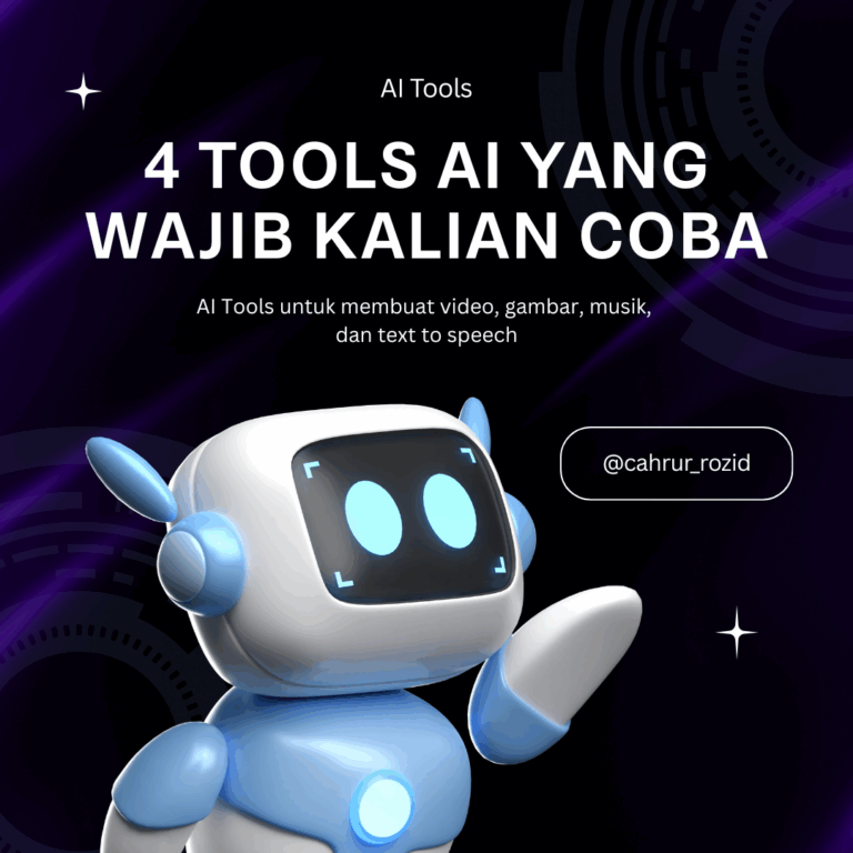 4 Tools AI yang Wajib Kalian Coba